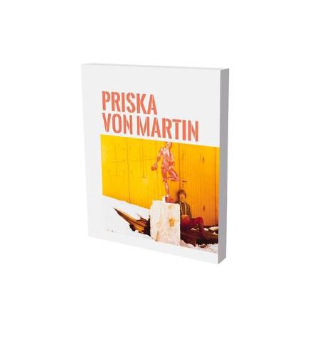 Cover image for Priska Von Martin: Exhibition Catalogue Museum Fur Neue Kunst Freiburg and Gerhard-Marcks-Haus Bremen