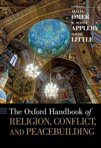 Cover image for The Oxford Handbook of Religion, Conflict, and Peacebuilding