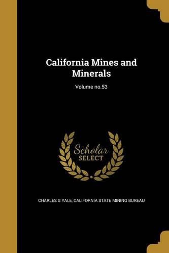 Cover image for California Mines and Minerals; Volume no.53