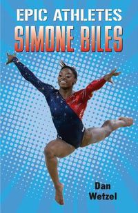 Cover image for Epic Athletes: Simone Biles