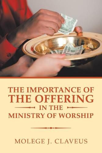 Cover image for The Importance of the Offering in the Ministry of Worship