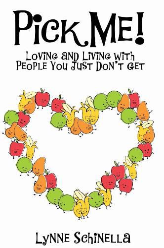 Cover image for Pick ME!: Loving and Living With People You Just Don't Get