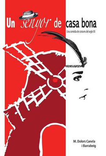 Cover image for Un Senyor de Casa Bona: -Una Comedia de Costums del Segle XX-