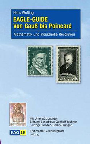 Cover image for Eagle-Guide: Von Gauss bis Poincare: Mathematik und Industrielle Revolution