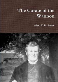 Cover image for The Curate of the Wannon