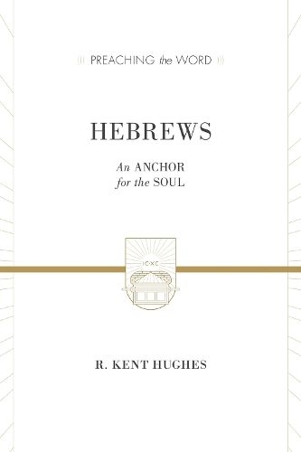 Cover image for Hebrews: An Anchor for the Soul
