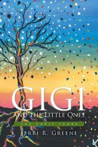 Cover image for Gigi and the Little Ones: The Early Years