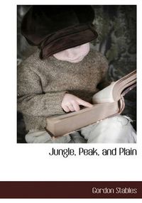 Cover image for Jungle, Peak, and Plain