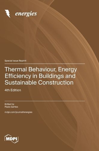 Cover image for Thermal Behaviour, Energy Efficiency in Buildings and Sustainable Construction