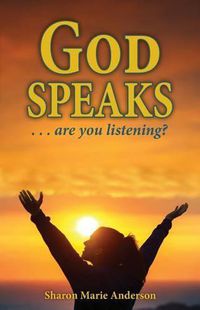 Cover image for God Speaks: Are You Listening?