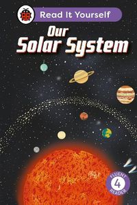 Cover image for Our Solar System: Read It Yourself - Level 4 Fluent Reader