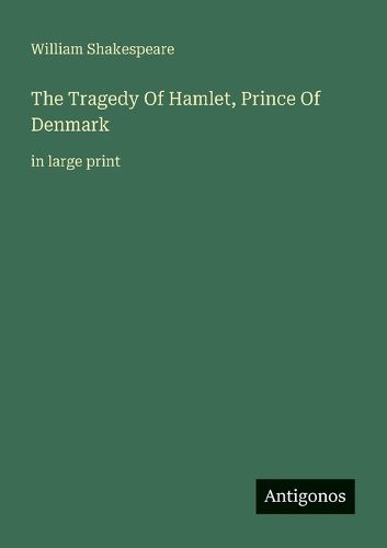 Cover image for The Tragedy Of Hamlet, Prince Of Denmark