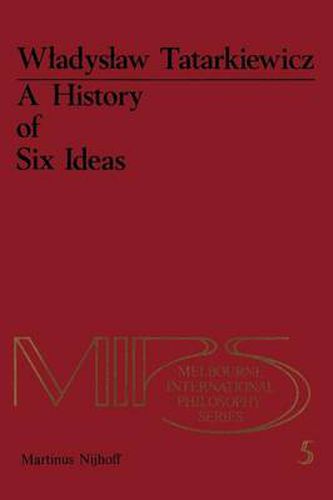 Cover image for A History of Six Ideas: An Essay in Aesthetics
