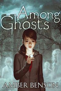 Cover image for Among the Ghosts