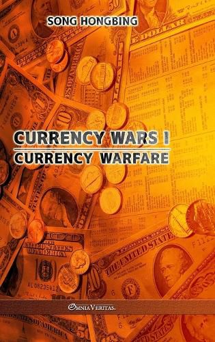 Cover image for Currency Wars I: Currency Warfare