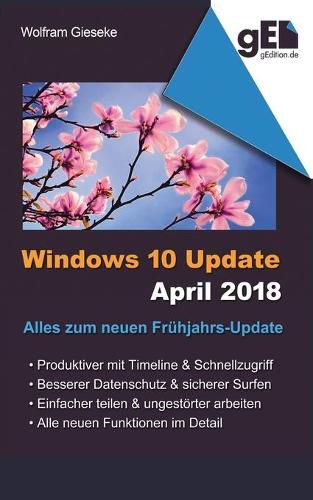 Cover image for Windows 10 Update April 2018: Alles zum neuen Fruhjahrs-Update