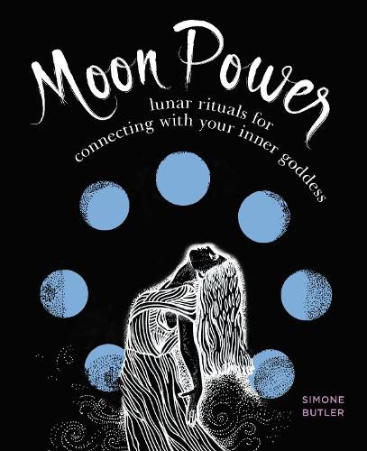 Cover image for Moon Power: Lunar Rituals for Connecting with Your Inner Goddess