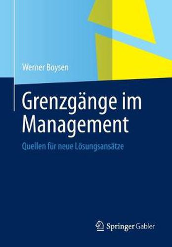 Cover image for Grenzgange Im Management: Quellen Fur Neue Loesungsansatze