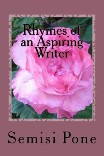Cover image for Rhymes of an Aspiring Writer: A Collection of my best Poetry