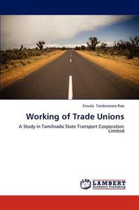 Cover image for Working of Trade Unions