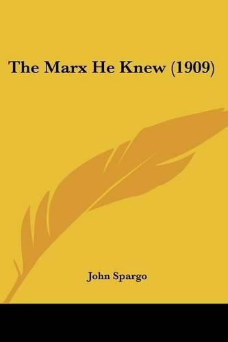 Cover image for The Marx He Knew (1909)