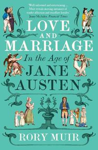 Cover image for Love and Marriage in the Age of Jane Austen