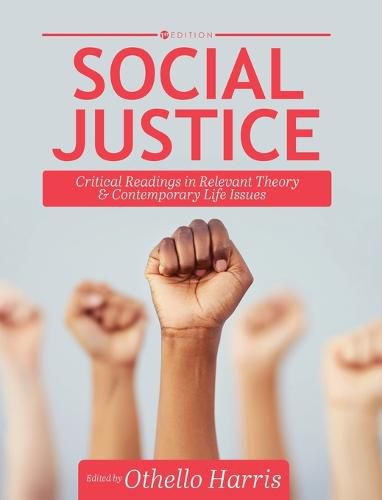 Cover image for Social Justice: Critical Readings in Relevant Theory and Contemporary Life Issues