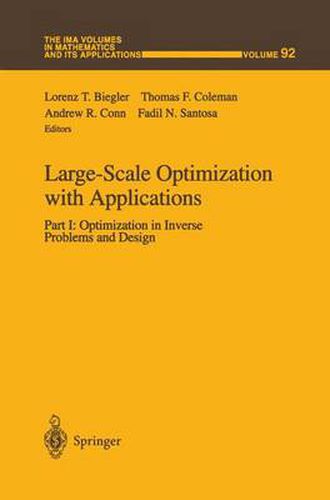 Large-Scale Optimization with Applications: Part I: Optimization in Inverse Problems and Design