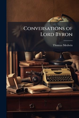 Cover image for Conversations of Lord Byron