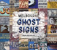 Cover image for Melbourne Ghost Signs