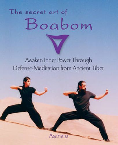 Cover image for Secret Art of Boabom: Awaken Inner Power Through Defense-Meditation from Ancient Tibet