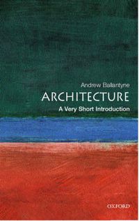 Cover image for Architecture: A Very Short Introduction