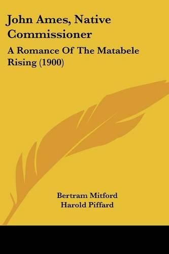 John Ames, Native Commissioner: A Romance of the Matabele Rising (1900)