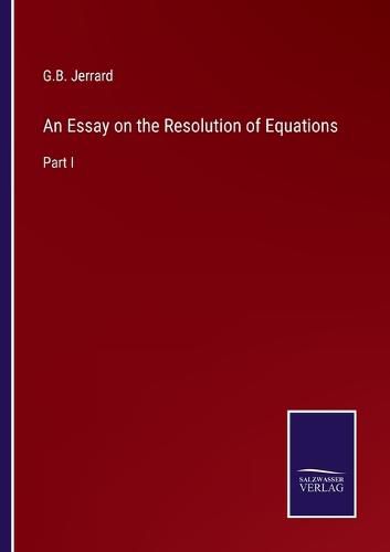 Cover image for An Essay on the Resolution of Equations