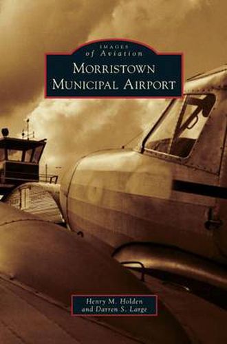 Cover image for Morristown Municipal Airport