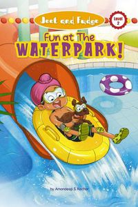 Cover image for Jeet and Fudge: Fun at the Waterpark