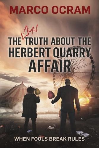 Cover image for The Awful Truth About the Herbert Quarry Affair