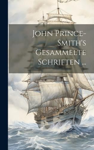 Cover image for John Prince-Smith's Gesammelte Schriften ...