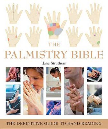 Cover image for The Palmistry Bible: The Definitive Guide to Hand Reading Volume 6