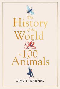 Cover image for History of the World in 100 Animals