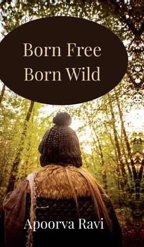 Born Free, Born Wild