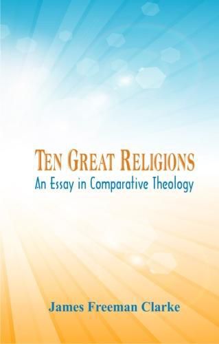 Cover image for Ten Great Religions:: An Essay in Comparative Theology