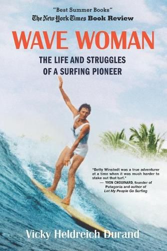 Cover image for Wave Woman: The Life and Struggles of a Surfing Pioneer: Beach Book Edition