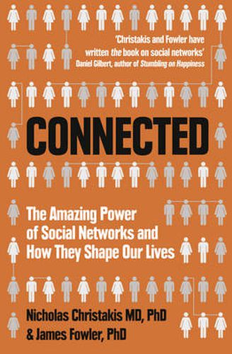 Cover image for Connected: The Amazing Power of Social Networks and How They Shape Our Lives