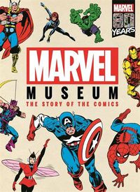 Cover image for Marvel Museum: The Story of the Comics