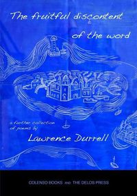 Cover image for The fruitful discontent of the word: a further collection of poems