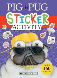Cover image for Pig the Pug Sticker Activity Book