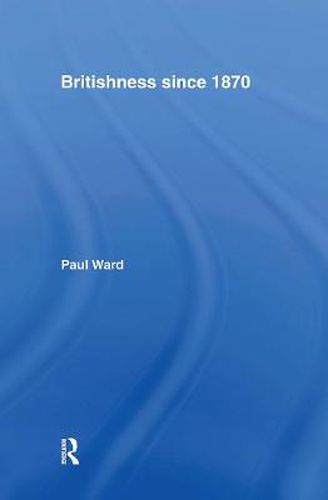 Cover image for Britishness since 1870
