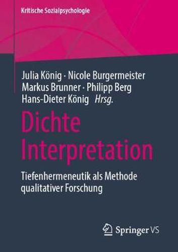 Dichte Interpretation: Tiefenhermeneutik ALS Methode Qualitativer Forschung