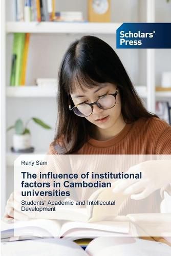 Cover image for The influence of institutional factors in Cambodian universities